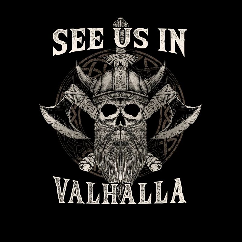 See Us In Valhalla I Viking Warrior I Mythology