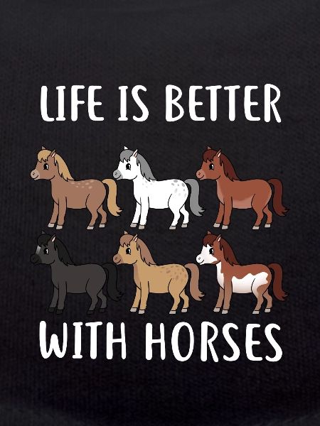 HORSESPACKLIFEISBETTERWITHHORSES