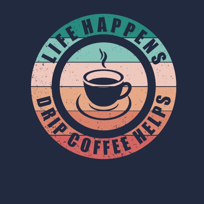 Life happens filter coffee helps