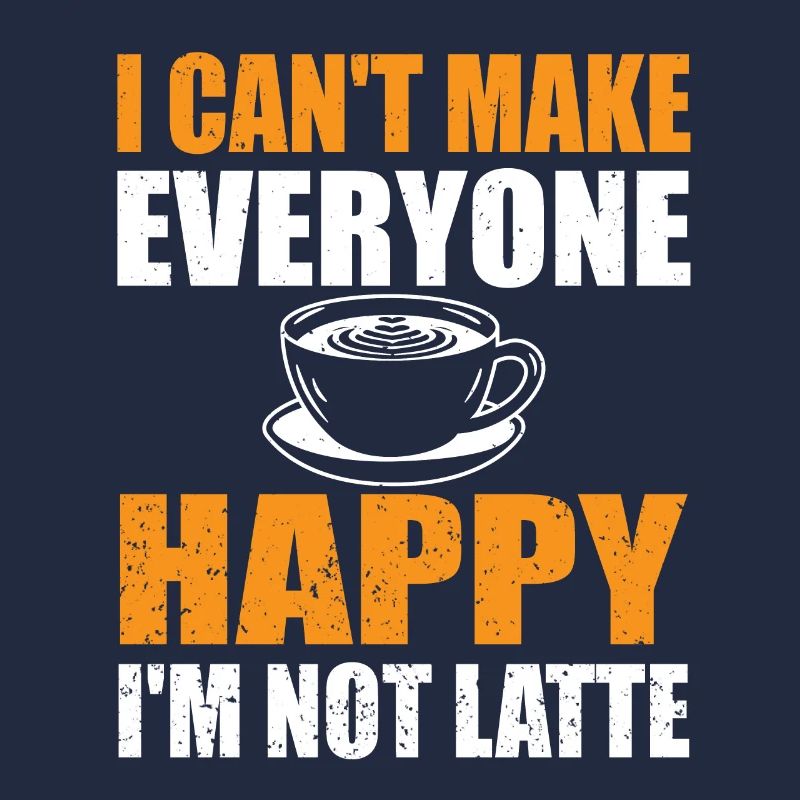 Lustiger Kaffee Latte Spruch