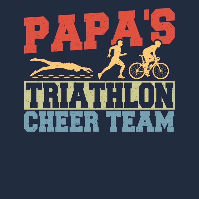 Papa's Triathlon Cheer Team Triathleten