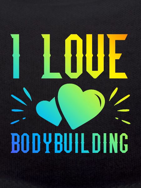 I love bodybuilding