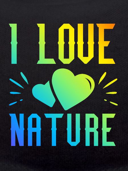 I love nature