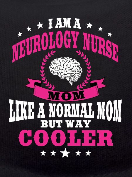 Neurology Nurse Mom