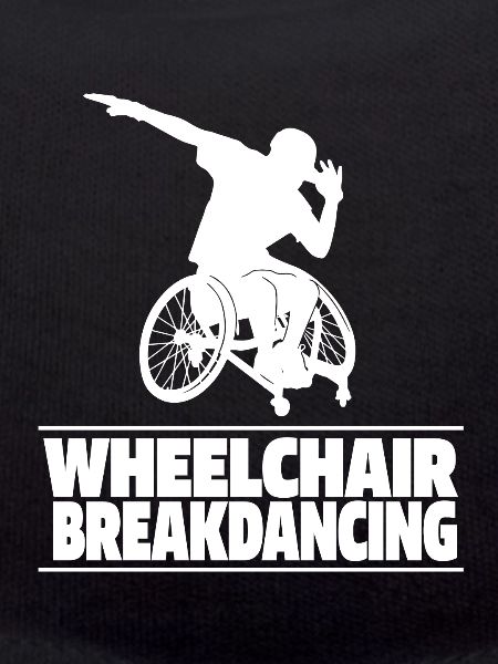 Breakdance Breakdancer Breakdancing Wheelchair