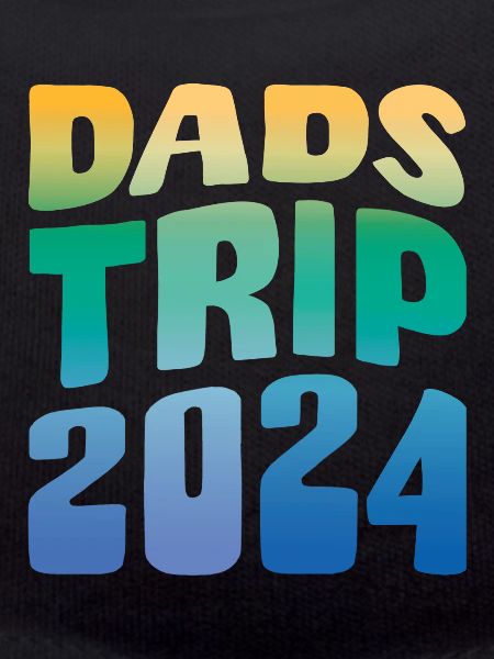 Dads Trip 2024