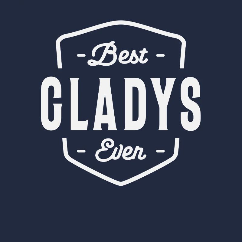 Meilleur Gladys Jamais Nom : Gladys