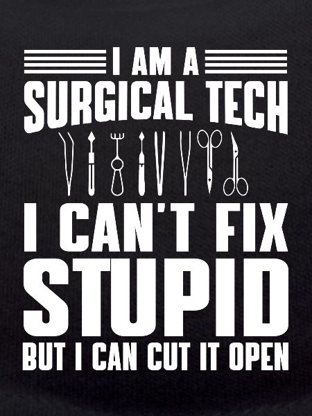 chiSurgical-Technical Assistant Humor