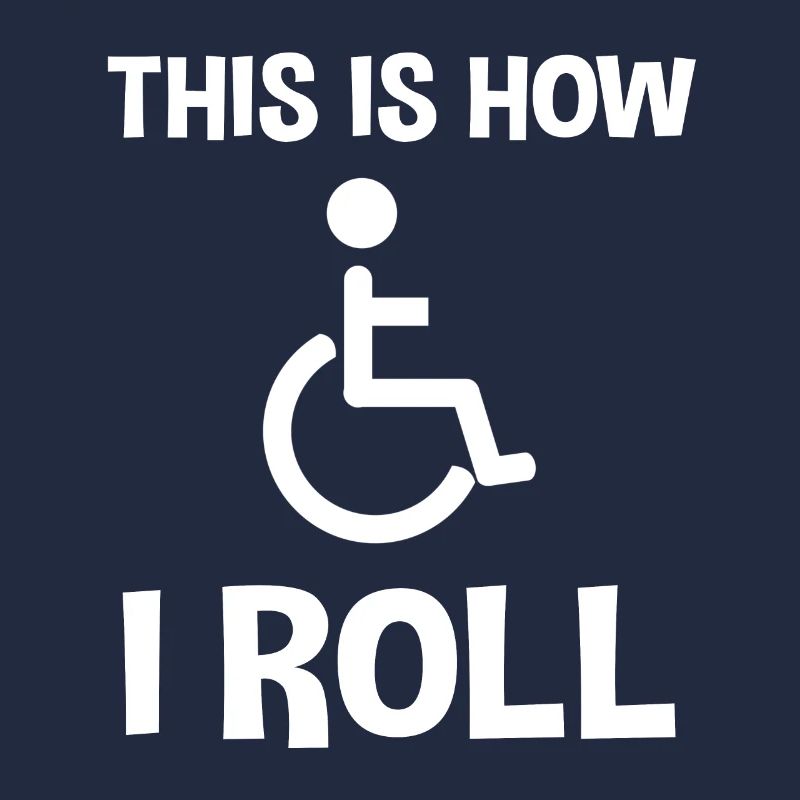 Lustiger Rollstuhl Spruch