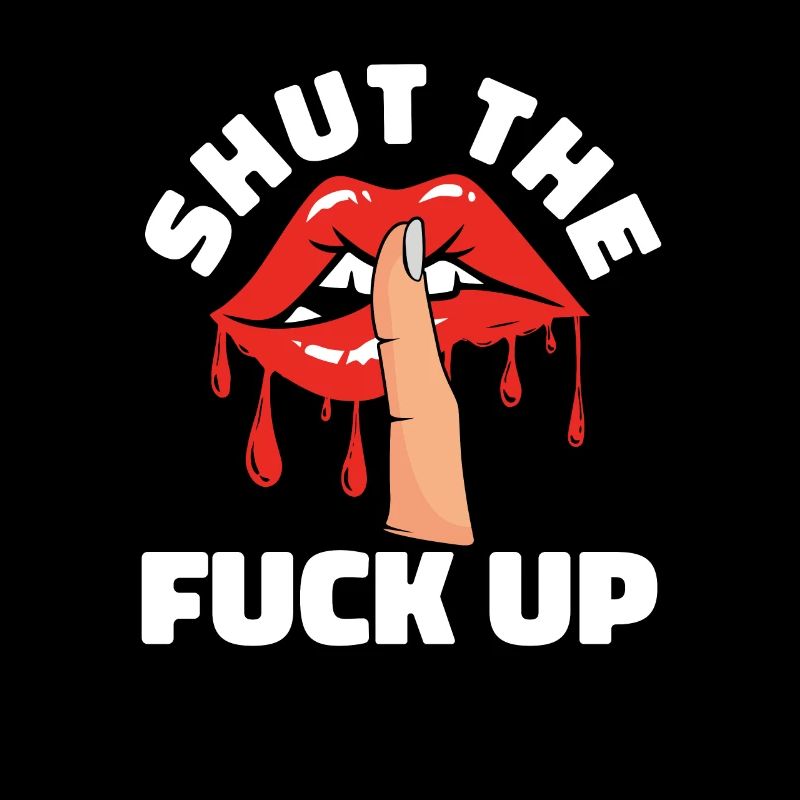Black Humor Funny Funny Lips Stfu