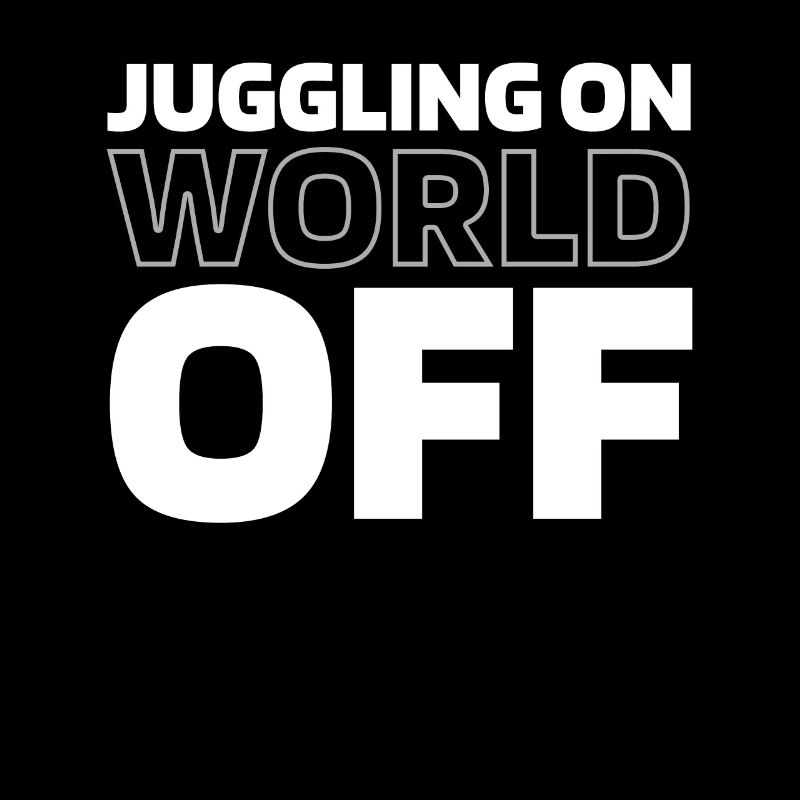 Jonglieren Jongleur Juggling On World Off