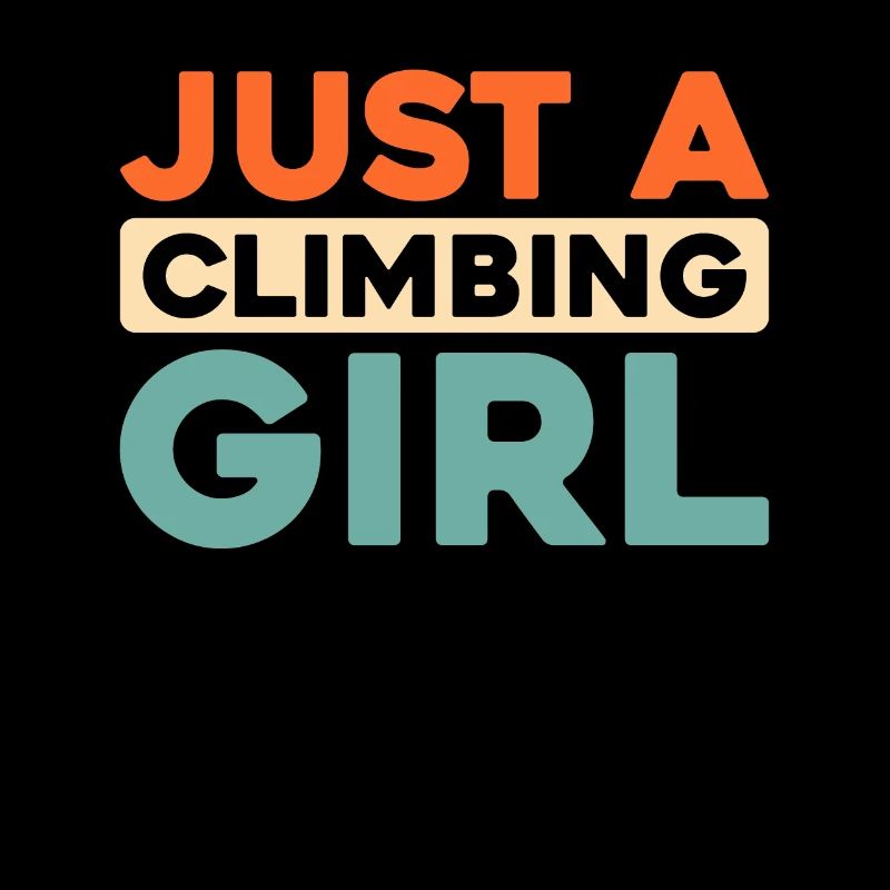Climbing Climber Just A Climbing Girl