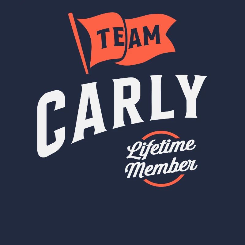 Team Carly Lebenslanges Mitglied Lustiger Name Carly
