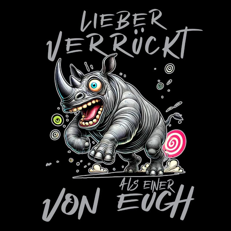 Verrücktes Nilpferd Lieber verrückt als einer von