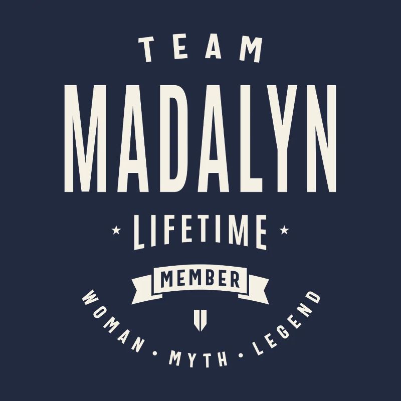 Team Madalyn Lebenslanges Mitglied Lustiger Name Madalyn