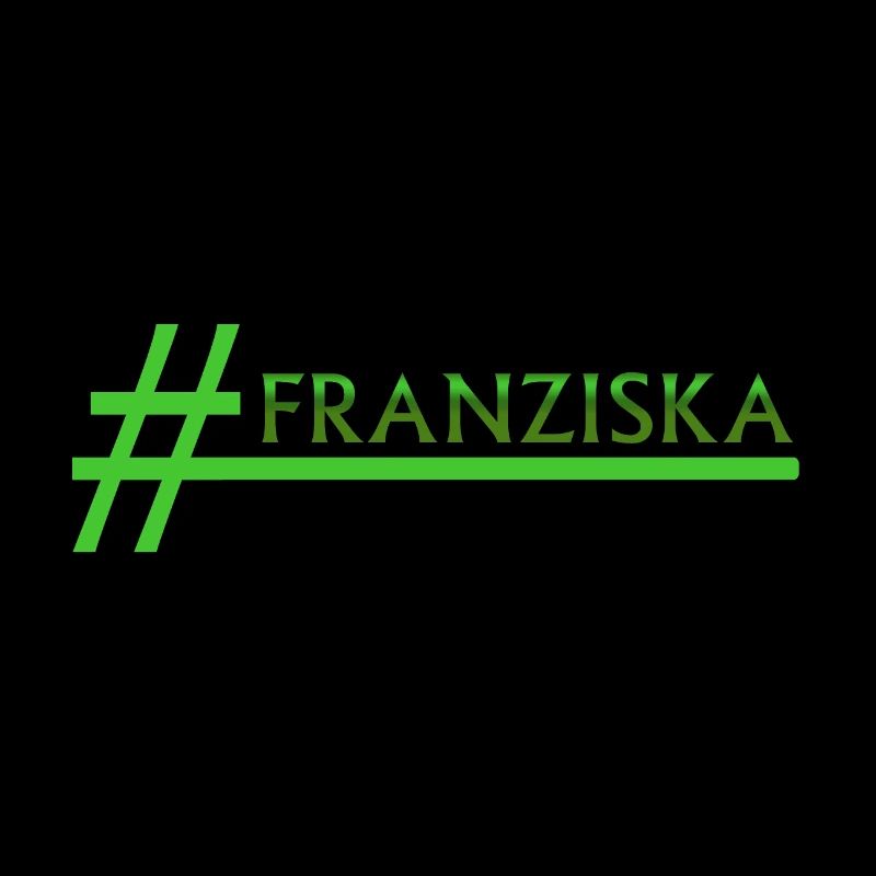 FRANZISKA Franziska