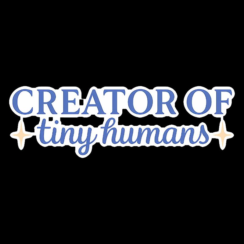Creator of Tiny Humans Cute Mom Design