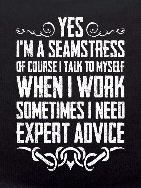 Yes I am Seamstress