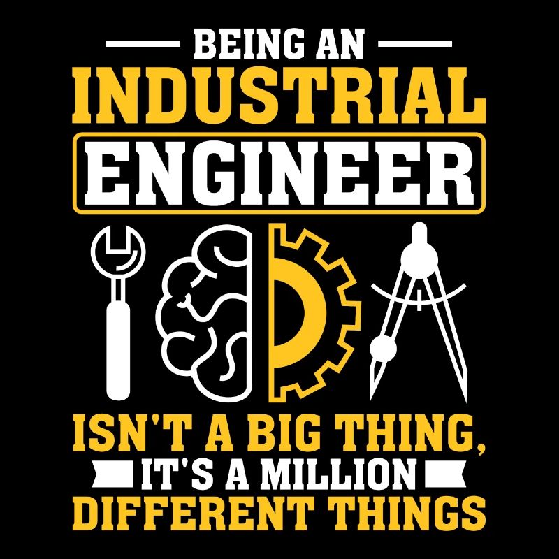 Being an Industrial Engineer