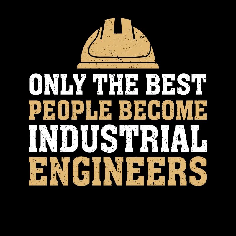Only The Best People Become Engineers