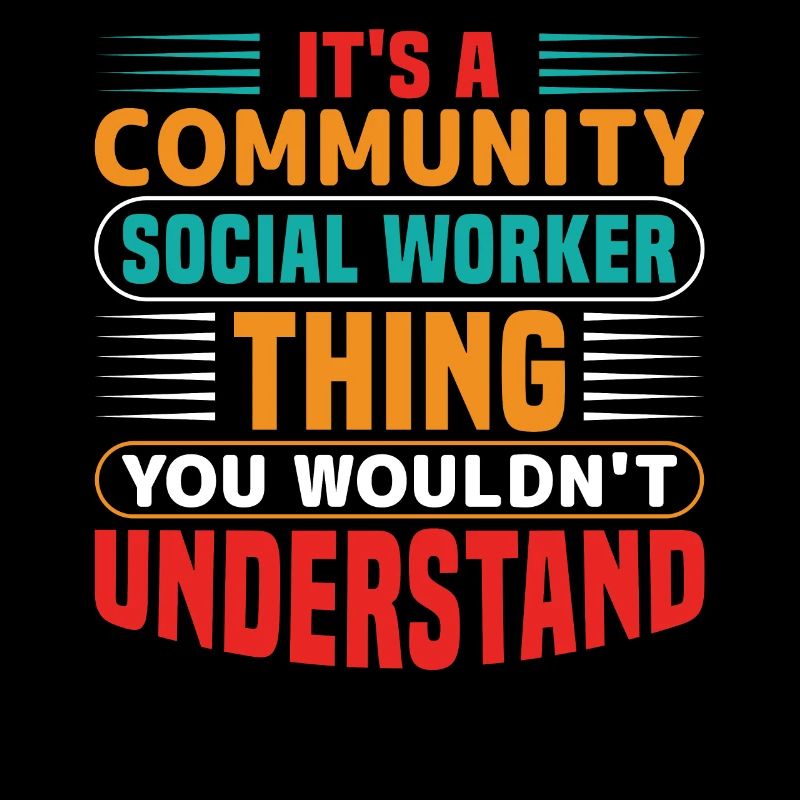 It Is A Community Social Worker