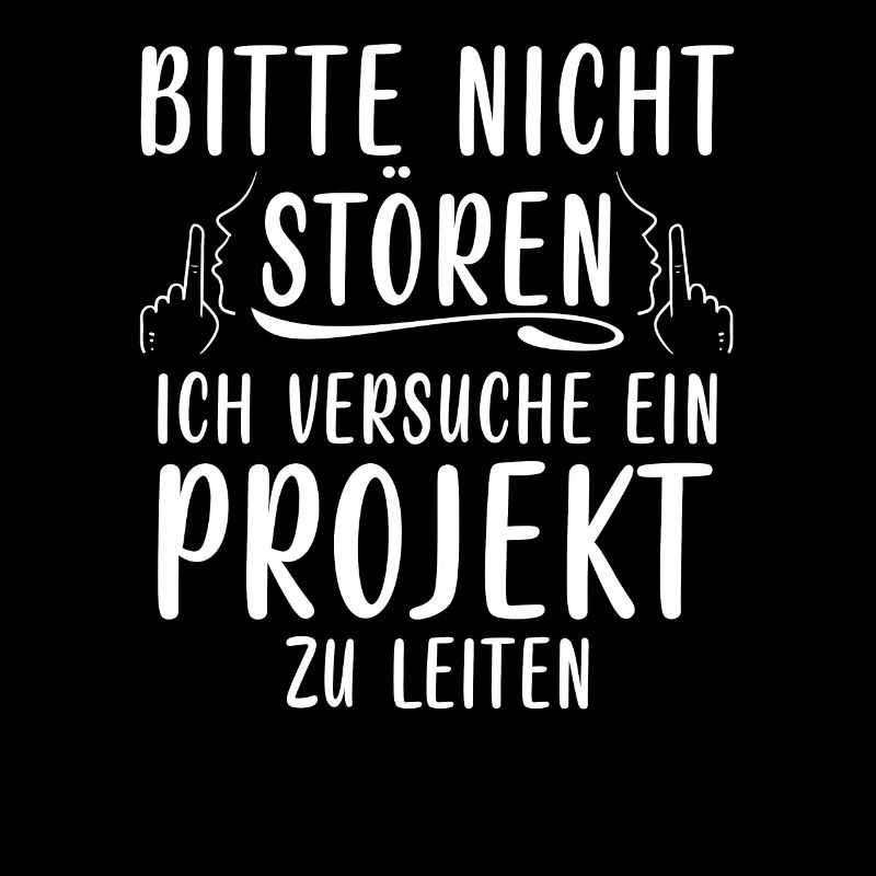 Bitte Nicht Stören Ich Versuche Projekt