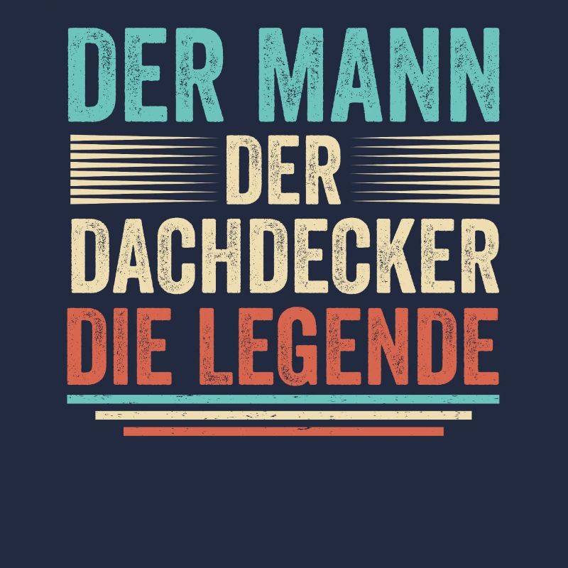 Der Mann Der Dachdecker Die Legende