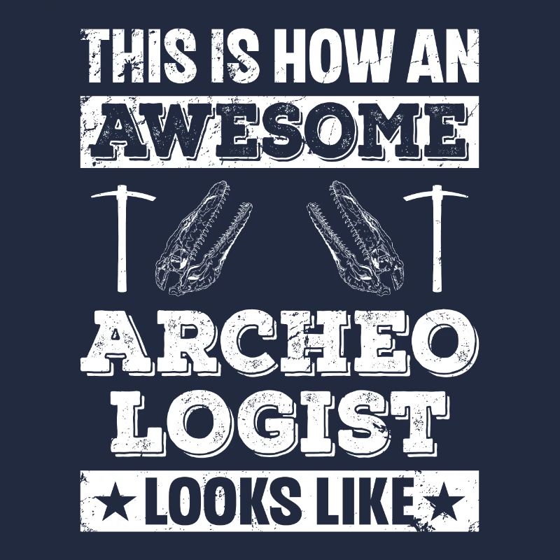 This Is How An Awesome Archeologist Looks Like
