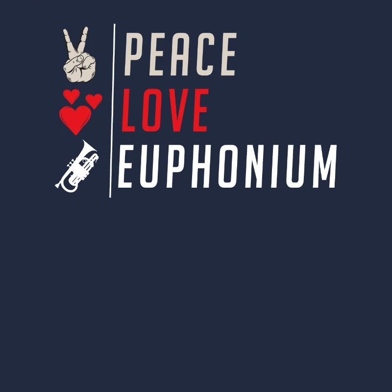 Peace Love Euphonium Player