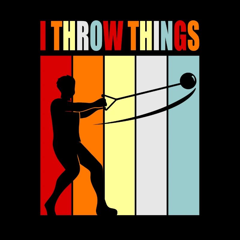 I throw things hammer throw