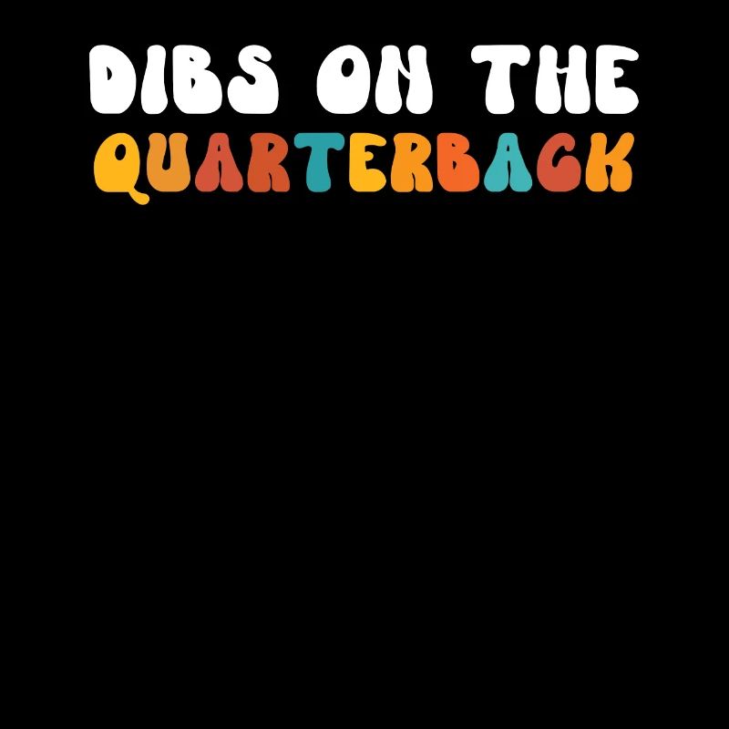 Retro Groovy Dibs On The Quarterback, funny