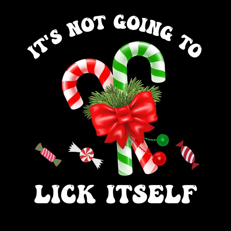 It's Not Going To Lick Itself T-Shirt, Funny