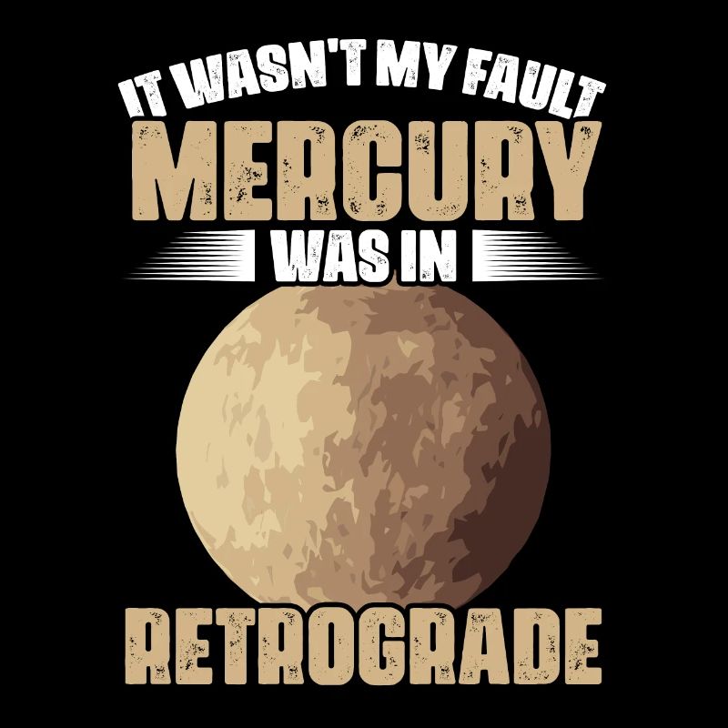 Je n’étais pas de ma faute drôle de Mercure rétrograde pour un