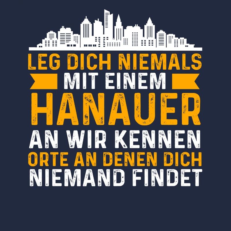 Leg Dich Niemals Mit Einem Hanauer An