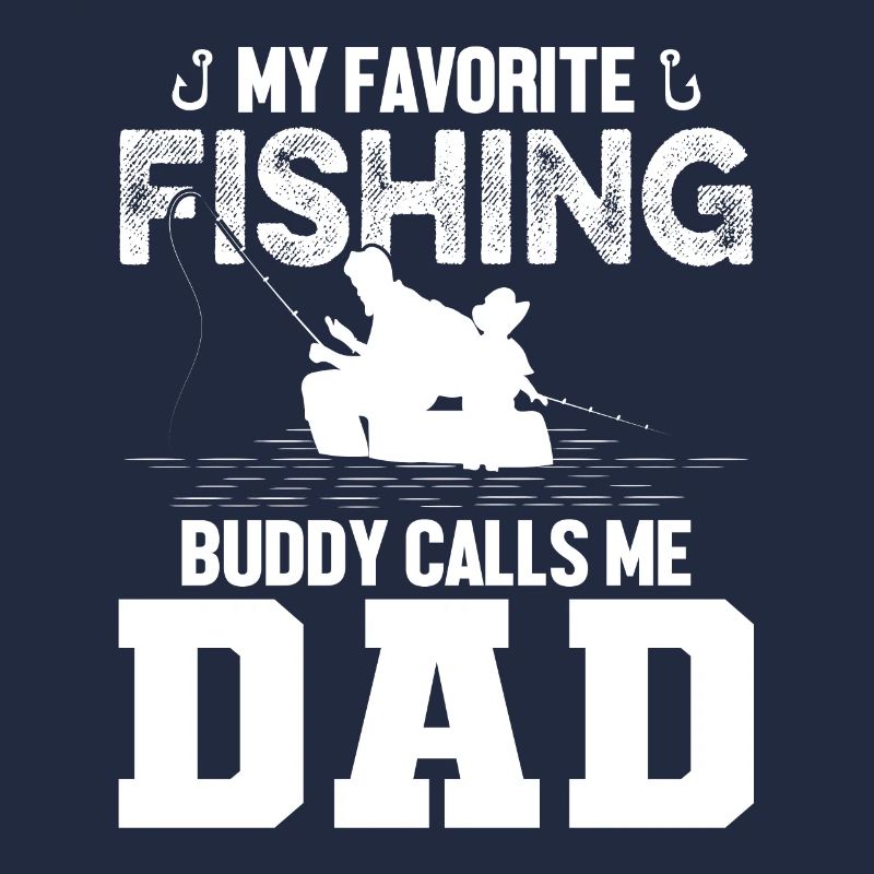 Mon compagnon de pêche préféré m’appelle Papa 1 -