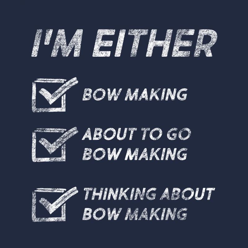 Bow Making Funny Bow Makers Citations