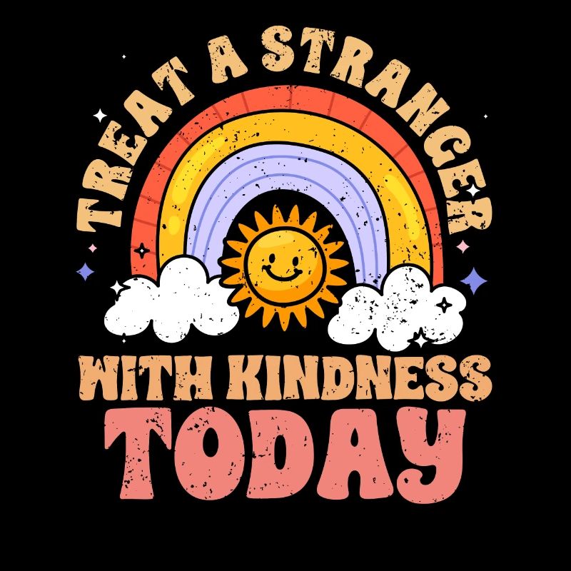 Motivational Treat A Stranger With Kindness Today