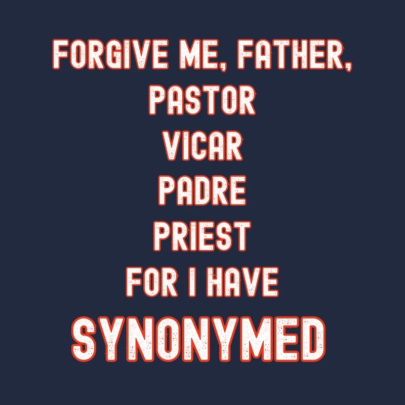 Pardonne-moi père synonyme