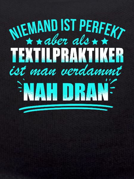 Lustige Textilpraktiker Beruf Textilherstellung