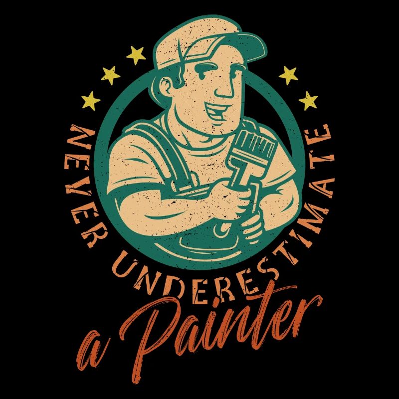 Never underestimate a painter Malen künstlerisch