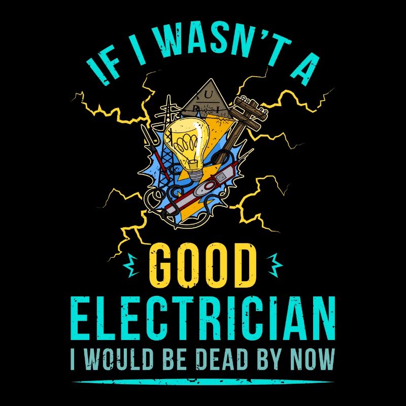If I wasn't a good electrician profession