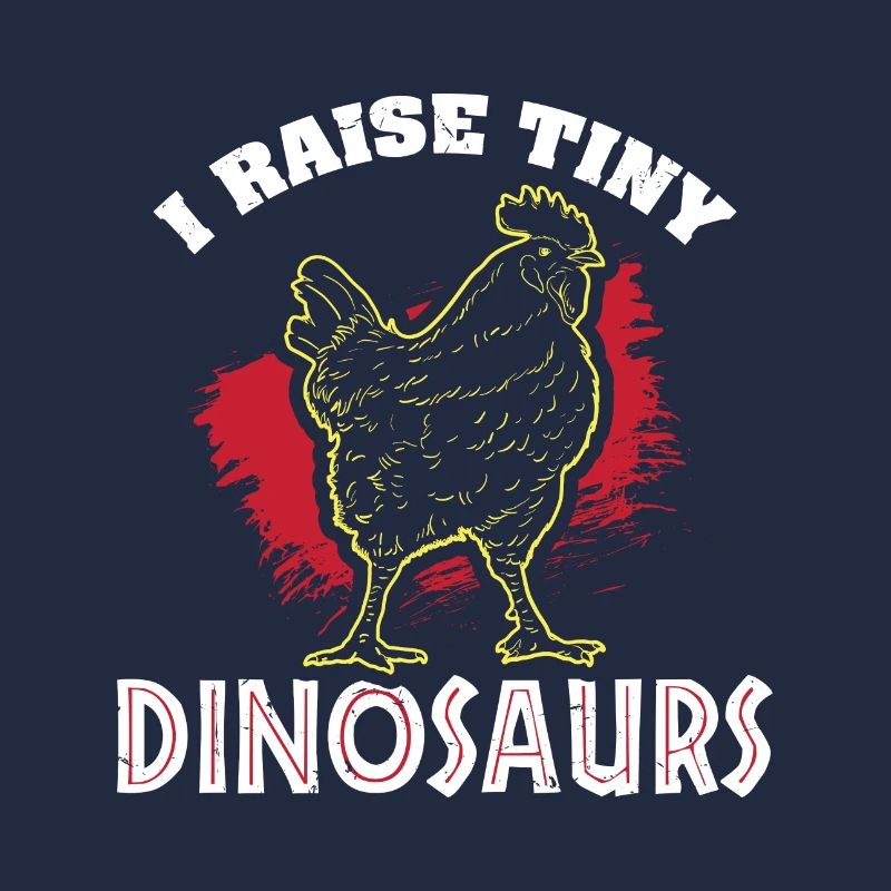Chicken I Raise Tiny Dinosaurs Gift
