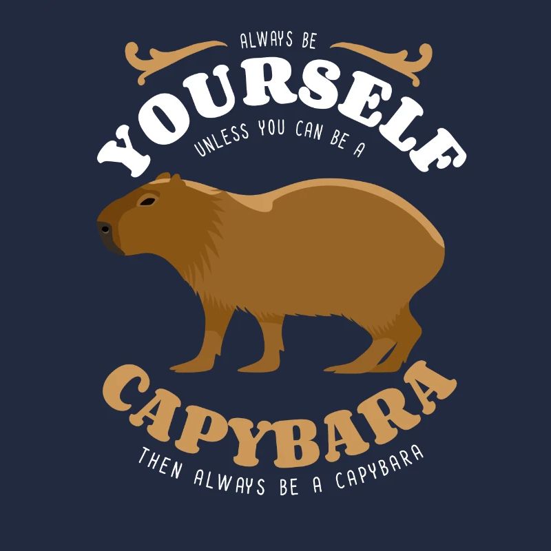 Sei immer du selbst - Capybara - Spruch
