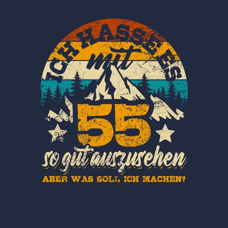 Ich hasse es mit 55 so gut auszusehen - Spruch
