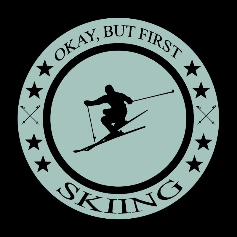 Okay but first skiing