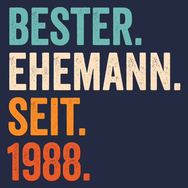 Bester Ehemann Seit 1988 33. Hochzeitstag 33 Jahre