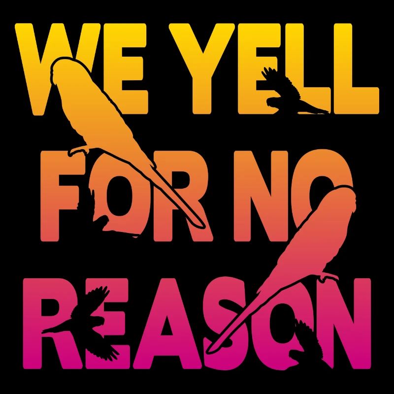 Nous crions sans raison - Perruche