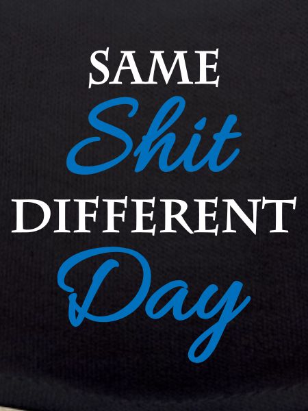 Même merde, jour différent