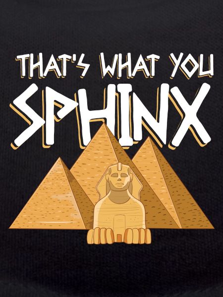 That's What You Sphinx