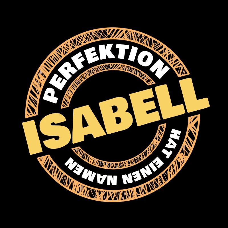 Perfektion Isabell